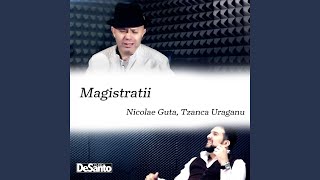 Magistratii feat Tzanca Uraganu [upl. by Nylrak]