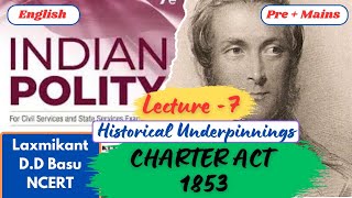 Charter Act 1853  Historical Underpinnings  polity Laxmikant  Indian Polity civilserviceexam [upl. by Zulema]