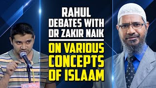 Rahul Debates with Dr Zakir Naik on Various Concepts of Islam  Dr Zakir Naik [upl. by Acirt]