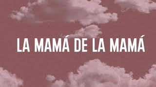 La Mamá de la Mamá LetraLyrics  El Alfa [upl. by Atinuaj]