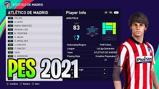 ATLETICO MADRID Players Ratings amp Faces  PES 2021 [upl. by Delbert966]