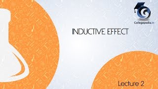 Inductive Effect  Lecture 2 Organic Chemistry IIT JEE [upl. by Franciskus]