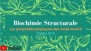 Vidéo N°4 les propriétés physiques des acides aminés part 2 [upl. by Lorelei]