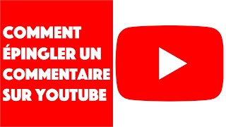 Comment épingler un commentaire sur Youtube [upl. by Emina382]