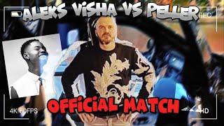 Aleks Visha vs PELLER Official TikTok Match [upl. by Ennovahc79]