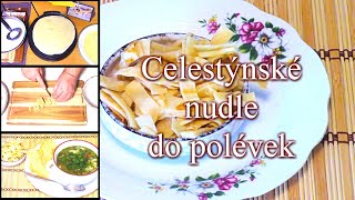 Celestýnské nudle do polévky  základní verze [upl. by Audrye]