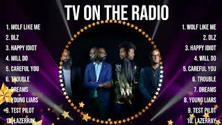 The best of TV on the Radio full album 2024  Top Artists To Listen 2024 [upl. by Fabyola4]