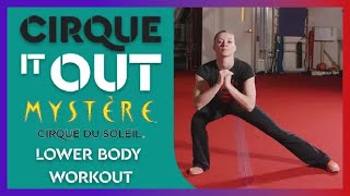 25 MINUTE Lower Body WORKOUT  Mystère Performer on Acrobatic Strength  Cirque It Out 11 [upl. by Nhabois]