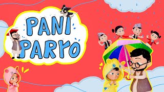 Pani Paryo  Nepali Rhymes for Kids  बाल गीत Baby Songs Collection [upl. by Huttan]