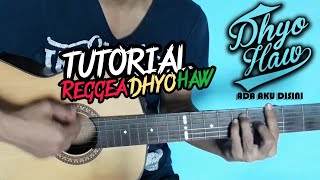 Tutorial Gitar Reggea  Dhyo Haw  Ada Aku Disini [upl. by Rickart]