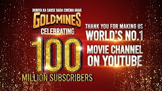 Celebrating 100 Million Subscribers  Thank You For Making Us Worlds No1 Movie Channel On YouTube [upl. by Dlonyar487]