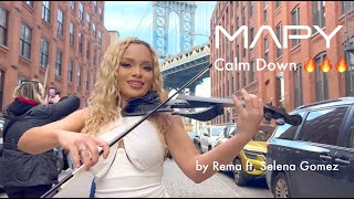 MAPY 🎻🔥  Calm Down by Rema ft Selena Gomez violin cover [upl. by Schacker]