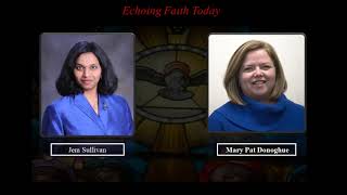 Echoing Faith Today with Mary Pat Donoghue [upl. by Jewett94]