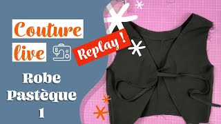 Robe n° 4  Pastèque de Craftine  Challenge de la petite robe noire  LIVE COUTURE [upl. by Tansy]