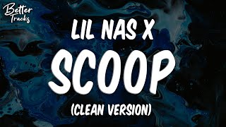 Lil Nas X  Scoop ft Doja Cat Clean Lyrics 🔥 Scoop Clean [upl. by Hoeve404]