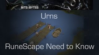 Urns  RuneScape Need to Know [upl. by Aieki]