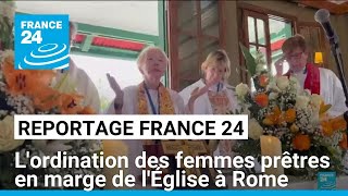 Synode à Rome  lordination des femmes prêtres en marge de lÉglise • FRANCE 24 [upl. by Aileahcim]