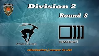 Atlasbasket  Div 2Round 8  TRAGICS vs TESSERACT [upl. by Ahsekan673]