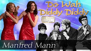 DO WAH DIDDY DIDDY  24K Gold Music  Manfred Mann HIT Song  COVER  Oldies  60s Retro Nostalgia [upl. by Peery]