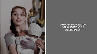 Daphne Bridgerton quotBridgertonquot S2 Scene Pack [upl. by Atteynek94]