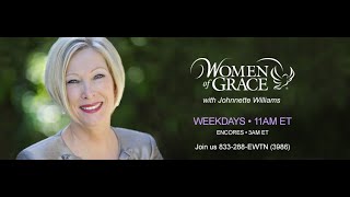 Women of Grace  October 25 2023  with Johnnette Williams [upl. by Montgomery]