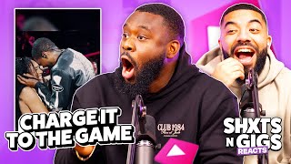 CHARGE IT TO THE GAME  ShxtsNGigs Reacts [upl. by Adamina]