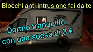 Sicurezza in camper in LIBERA con 3 € blocchi interni alle portierelavoro fai da teStop ai ladri [upl. by Joshia683]