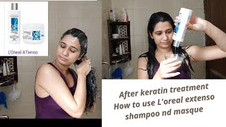 After keratin treatment How to use Loreal extenso shampoo nd masque 🤗 komallakra [upl. by Aizan]