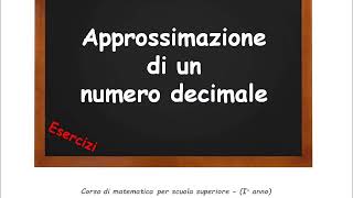 🦉 Lezione di Matematica Esercizi su approssimazione di un numero decimale [upl. by Ruscio556]