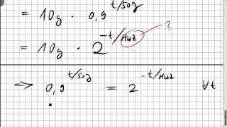 10A4 radioaktiver Zerfall Halbwertszeit Exponentialfunktion schätzen Logarithmengesetze [upl. by Peti]