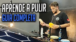 GUIA COMPLETA de PULIDO en DETAILING Aprende PASO a PASO  MAS de 50 TIPS  Julian Grenat [upl. by Celinda]