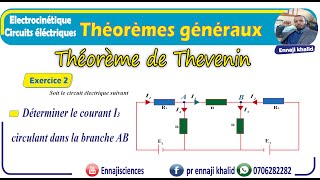 Théorèmes généraux Théorème de Thevenin Exercice 2 [upl. by Yehudit]