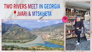 3️⃣JVARI AND MTSKHETA GEORGIA  TWO RIVERS MEET MTKVARI AND ARAGVI RIVERS  OLD CAPITAL OF GEORGIA [upl. by Hephzipah570]