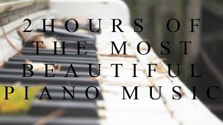 Most Beautiful Emotional Piano Solo Music  2 Hours Mix [upl. by Aivila]