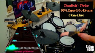 Deadbolt  Thrice 99 Expert Pro Drums Clone Hero [upl. by Anirrok]