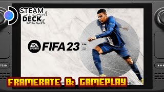 EA SPORTS™ FIFA 23  Valve Steam Deck  Framerate amp Gameplay [upl. by Alleacim]