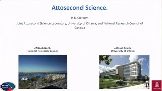 Attosecond science Paul Corkum [upl. by Amora]