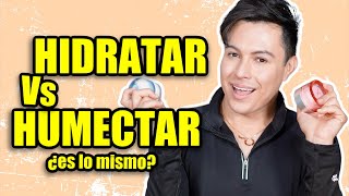 Crema Hidratante o Humectante ¿Cuál necesito [upl. by Liman]