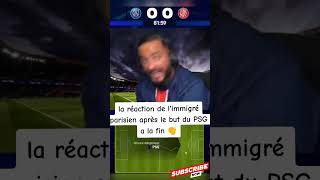 la réaction de limmigré parisien après le but du PSG a la fin👏 Immigré Parisien immigreparisien psg [upl. by Schaaff647]