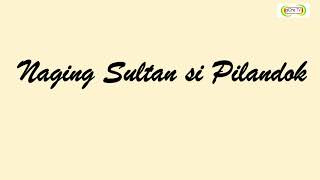 Naging Sultan si Pilandok Kwentong Bayan ng Maranaw [upl. by Nairadas]