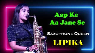 Govinda Hit Song  Aap Ke Aa Jane Se  Saxophone Queen Lipika  Saxophone Music  Bikash Studio [upl. by Aninep]