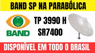 BAND SP HD SINAL ABERTO PARA TODO BRASIL TP 3990 H 7400 [upl. by Laidlaw471]