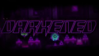 Verification DARKENED by Bianox amp More  Geometry Dash 2113 [upl. by Georgeanna]