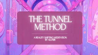 The Tunnel Method  Shifting Guided Meditation with binaural brown noise [upl. by Nyroc]