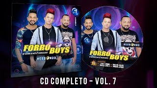 FORRÓ BOYS VOL O7  CD COMPLETO quotREDONDOquot [upl. by Vito]