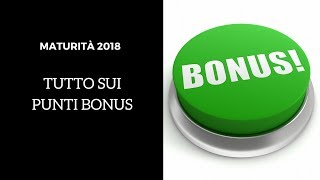 Punti bonus maturità 2018 cosa sono e come si assegnano [upl. by Hemingway]