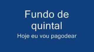 Fundo de quintal  Hoje eu vou pagodear ao vivo [upl. by Adnulahs]