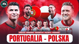 PORTUGALIA  POLSKA ZNAMY SKŁAD PROBIERZ ZNÓW ZAMIESZAŁ  LIGA NARODÓW [upl. by Dorotea]