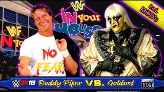 WWE2K18 GAMEPLAY Rowdy Roddy Piper VS Goldust incl Mods [upl. by Attelahs527]