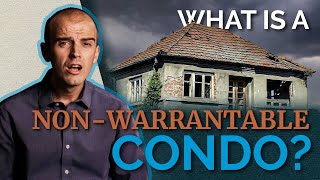 What is a NonWarrantable Condo  Heres What you Need to Know [upl. by Edrei]